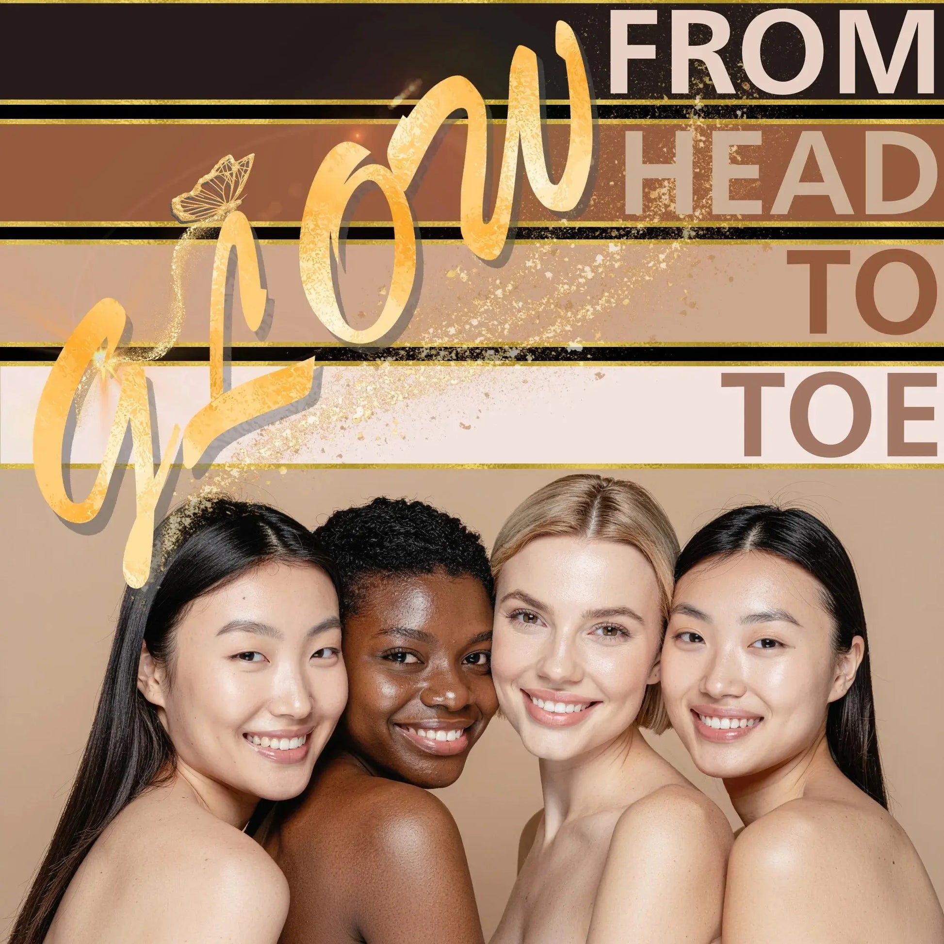 Four women with a decorative banner above them featuring the text 'Glow From Head To Toe'.